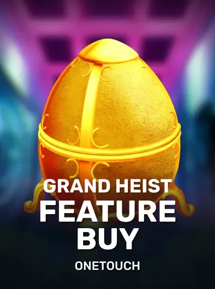 Grand Heist Feature Buy